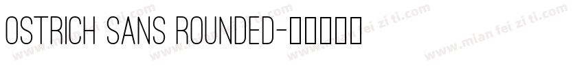 Ostrich Sans Rounded字体转换